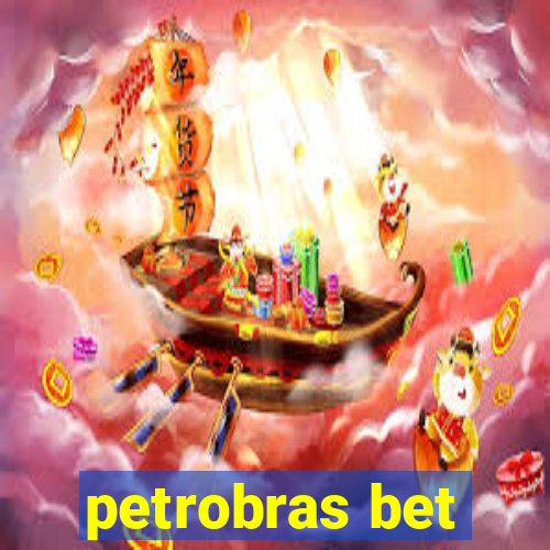 petrobras bet